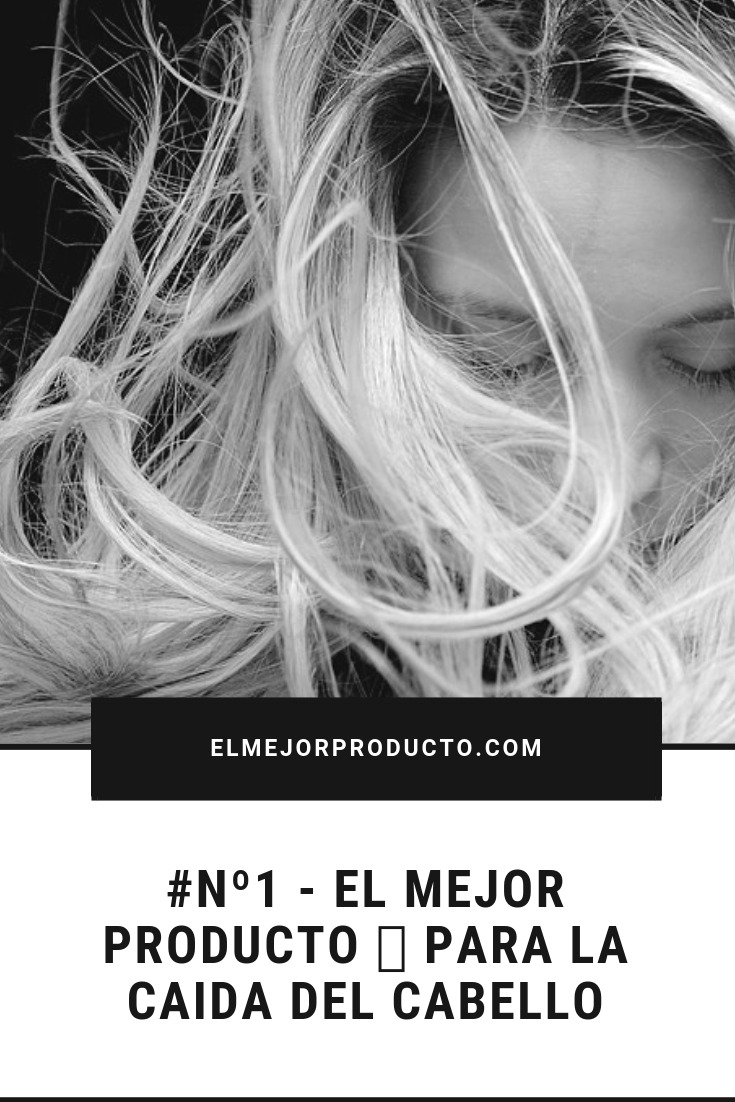 Pinterest el mejor producto para la caída del cabello