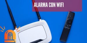 mejor alarma wifi